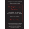 Healing America's Narratives: The Feminine, the Masculine, & Our Collective National Shadow