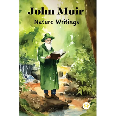 John Muir: Nature Writings