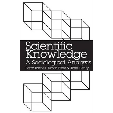 Scientific Knowledge: A Sociological Analysis