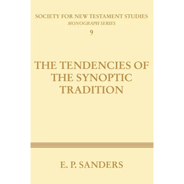 The Tendencies of the Synoptic Tradition