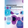 Supervisory Relationships: Exploring the Human Element