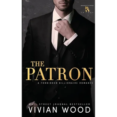 The Patron: A Forbidden Billionaire Romance