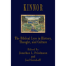 Kinnor: The Biblical Lyre in Biblical History, Thought, and Culture