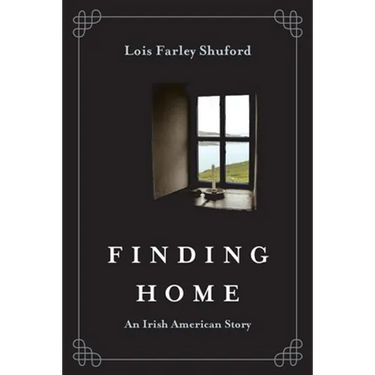Finding Home: An Irish American Story