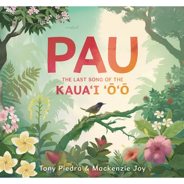 Pau: The Last Song of the Kaua'i 'O'o