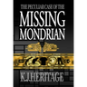 The Peculiar Case of the Missing Mondrian