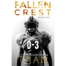 The Fallen Crest Box Set: Volumes 0-3