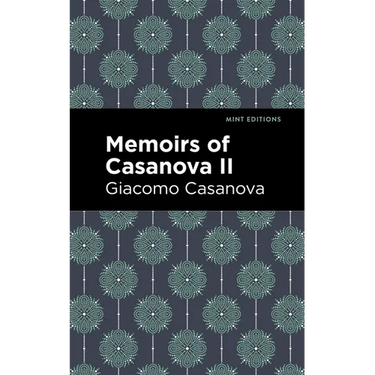 Memoirs of Casanova Volume II
