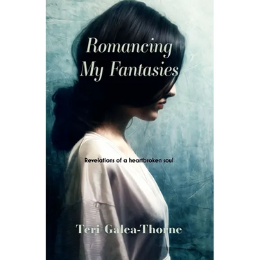 Romancing My Fantasies: Revelations of a heartbroken soul