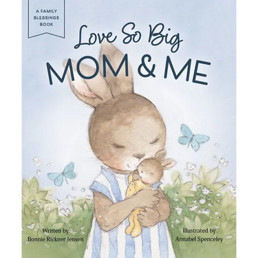 Love So Big: Mom and Me