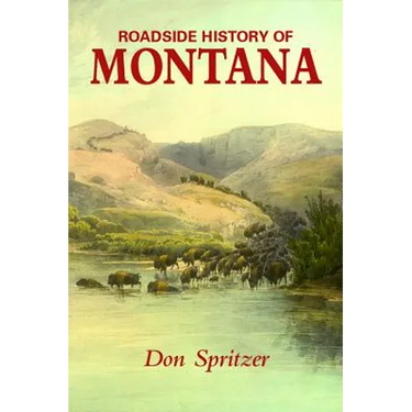 Roadside History of Montana
