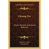 Chuang Tzu: Mystic, Moralist, And Social Reformer