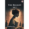 The Regent Vol. I