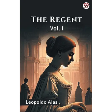 The Regent Vol. I