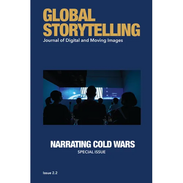 Global Storytelling, Vol. 2, No. 2: Journal of Digital and Moving Images