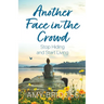 Another Face in the Crowd: Stop Hiding and Start Living