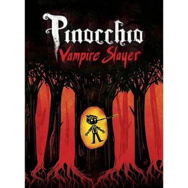 Pinocchio, Vampire Slayer Complete Edition