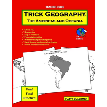 Trick Geography: The Americas and Oceania--Teacher Guide: Making things what they're not so you remember what they are!