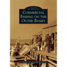 Commercial Fishing on the Outer Banks
