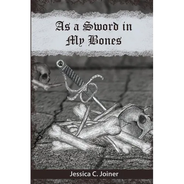 As a Sword In My Bones
