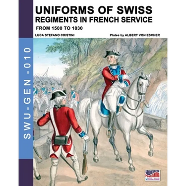 Uniforms of Swiss Regiments in French service