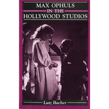 Max Ophuls in the Hollywood Studios