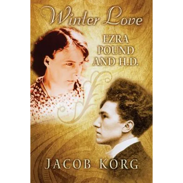 Winter Love: Ezra Pound and H.D.