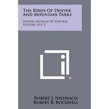 The Birds Of Denver And Mountain Parks: Denver Museum Of Natural History, No. 5