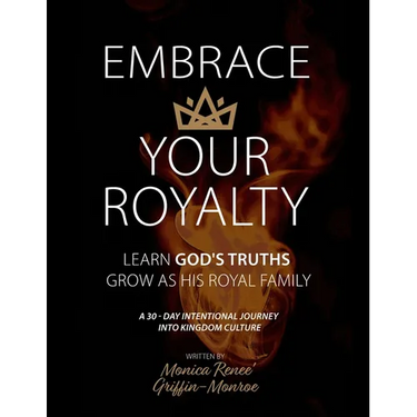 Embrace Your Royalty
