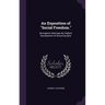 An Exposition of "Social Freedom.": Monogamic Marriage the Highest Development of Sexual Equality