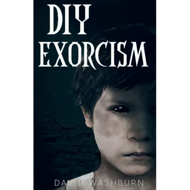 DIY Exorcism