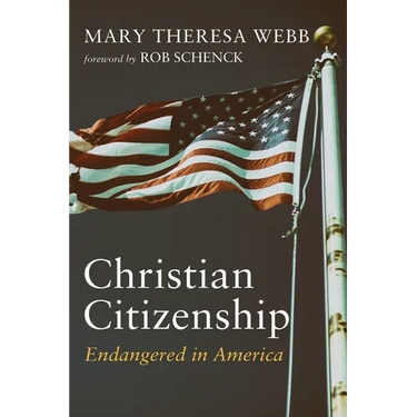 Christian Citizenship: Endangered in America
