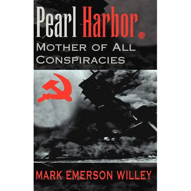 Pearl Harbor: Mother of All Conspiracies