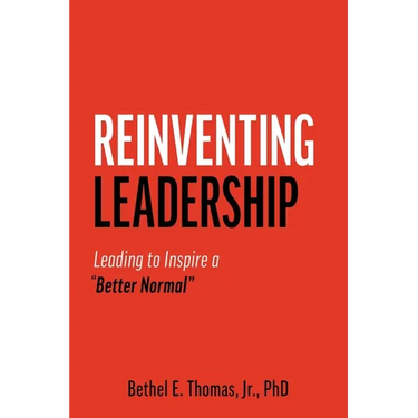 Reinventing Leadership: Leading to Inspire a "Better Normal"