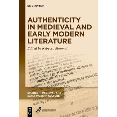 Authenticity in Medieval and Early Modern Literature