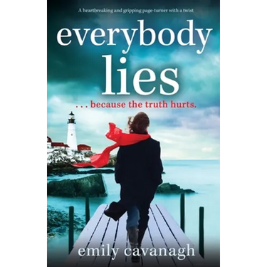 Everybody Lies: A heartbreaking and gripping page-turner with a twist