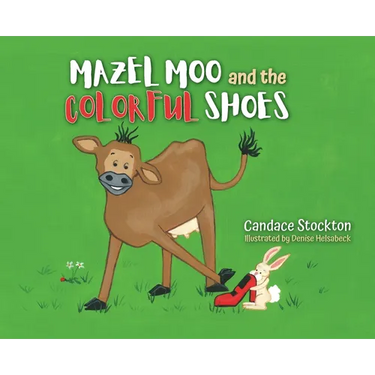 Mazel Moo and the Colorful Shoes