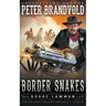 Border Snakes: A Classic Western