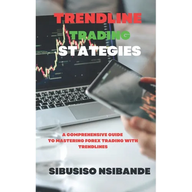 Trendline Trading Strategies: A Comprehensive Guide to Mastering Forex Trading with Trendlines
