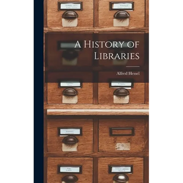 A History of Libraries