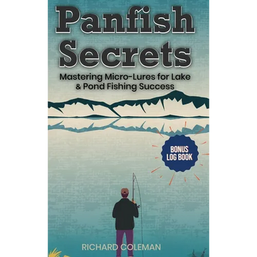 Panfish Secrets: Mastering Micro-Lures for Lake & Pond Fishing Success