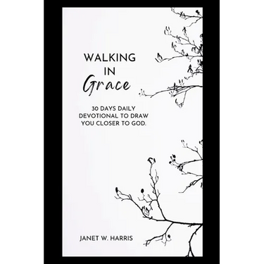 walking in grace 2024: 30 Days Daily devotional To Draw You Closer To God
