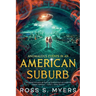 Anomalous Events in an American Suburb