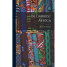 In Darkest Africa