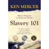 Slavery 101: Mercer Moments in American History