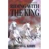 Riding with the King: The Jack Sutherington Series - Book III