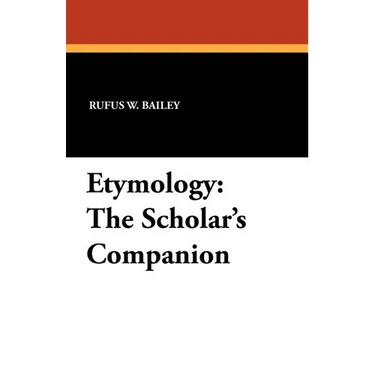 Etymology: The Scholar's Companion
