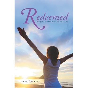 Redeemed: My journey from stress to peace