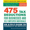 475 Tax Deductions for Businesses and Self-Employed Individuals: An A-to-Z Guide to Hundreds of Tax Write-Offs