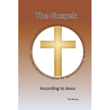 The Gospel: According To Jesus